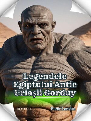 cover image of Legendele Egiptului Antic Uriașii Gorduy